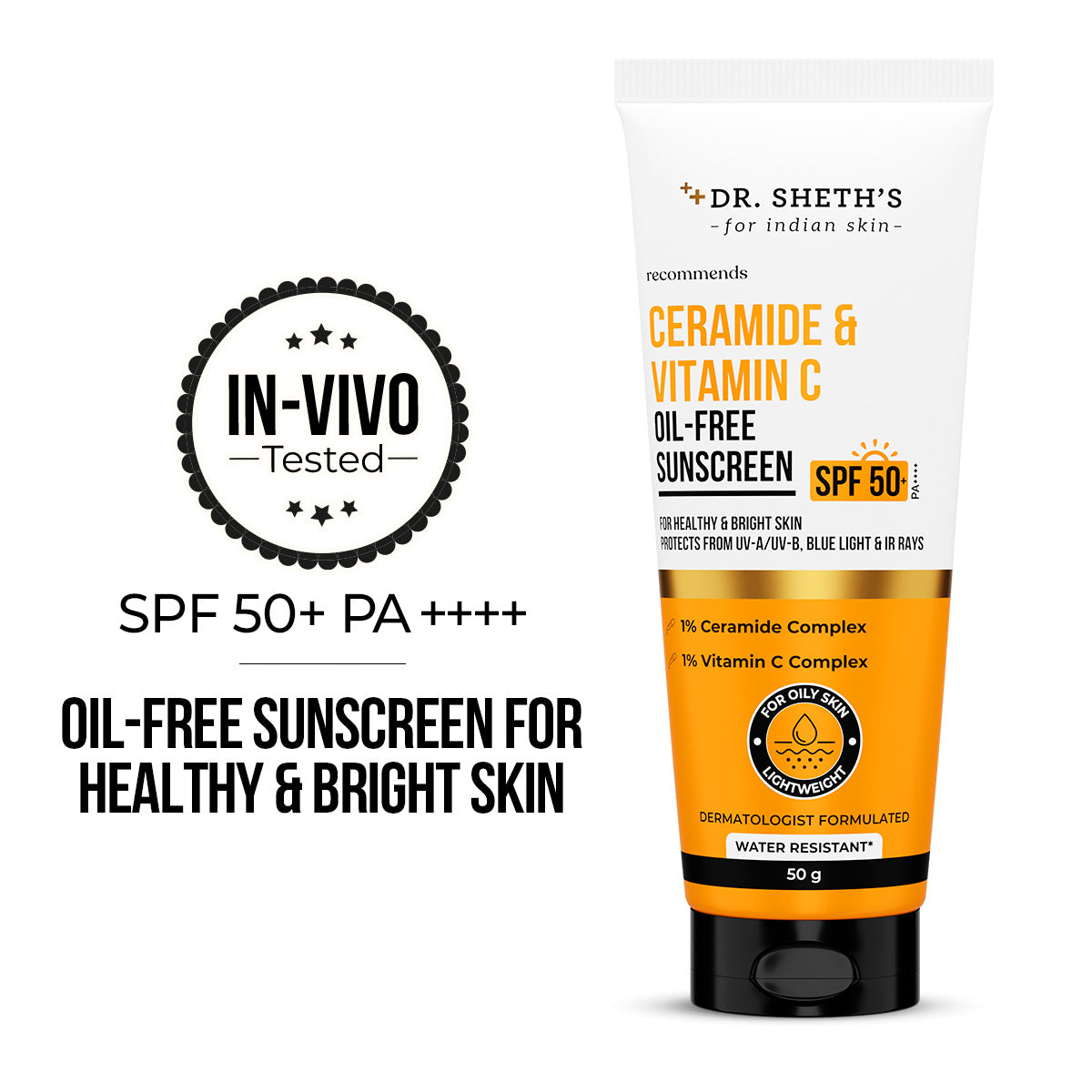 Ceramide & Vitamin C Oil Free Sunscreen - 50 gm In-Vivo Tested SPF 50+ PA ++++