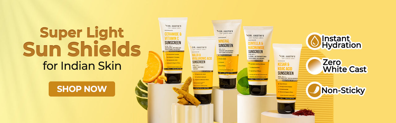 Sunscreen Range - Dr Sheth's
